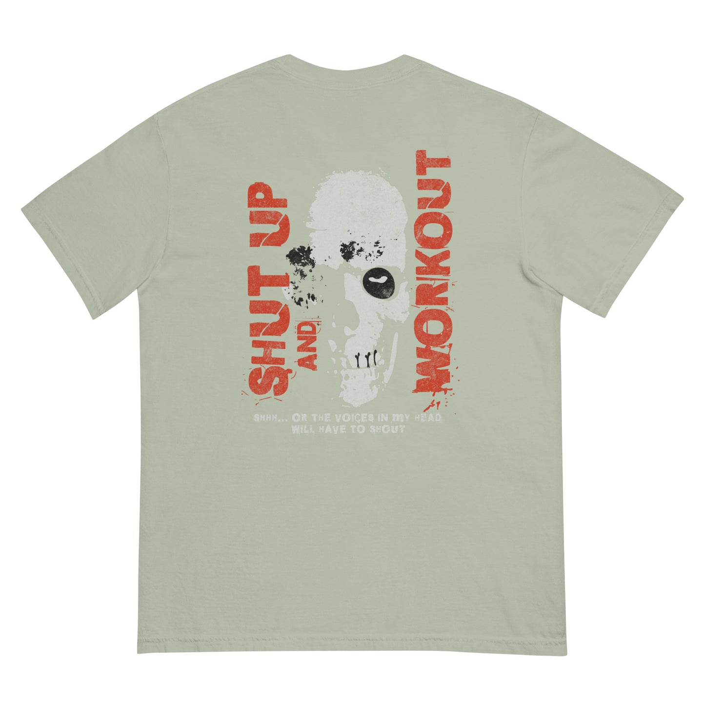 "Shut Up and Workout Unisex t-shirt