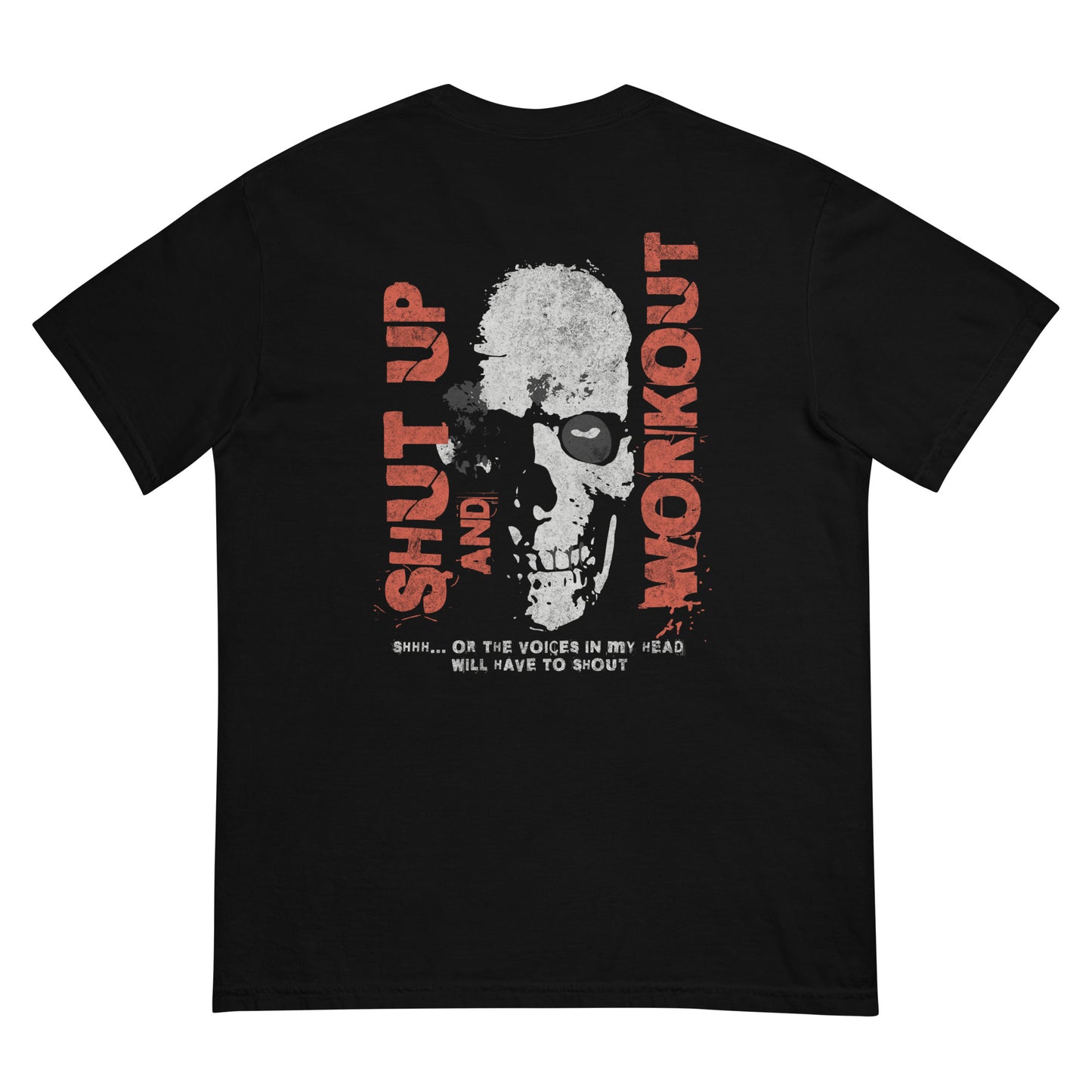 "Shut Up and Workout Unisex t-shirt