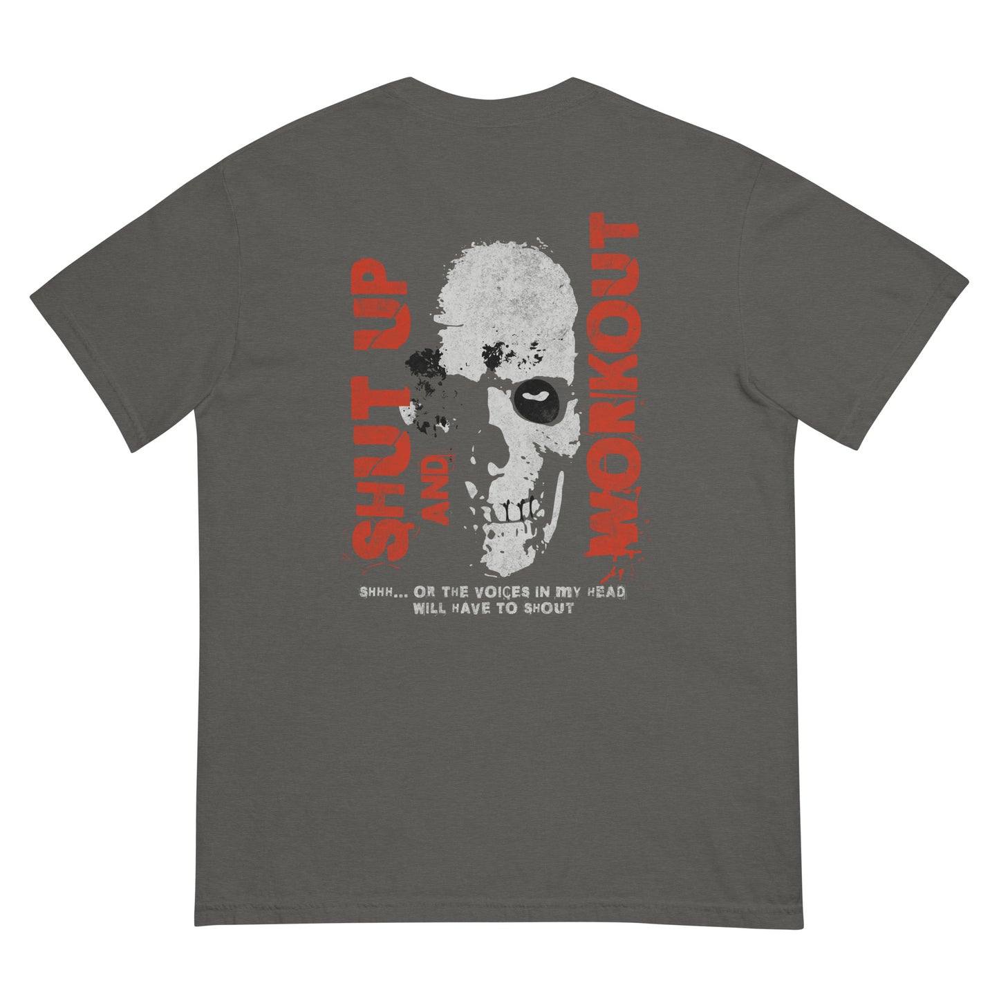 "Shut Up and Workout Unisex t-shirt