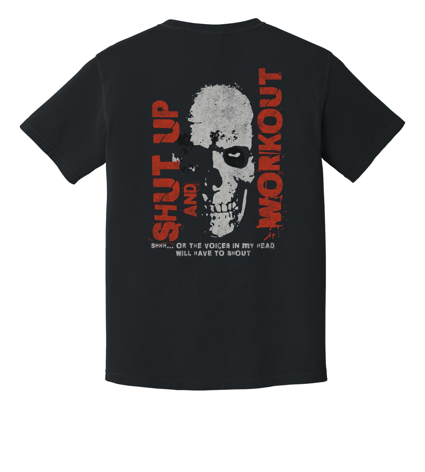 "Shut Up and Workout Unisex  t-shirt