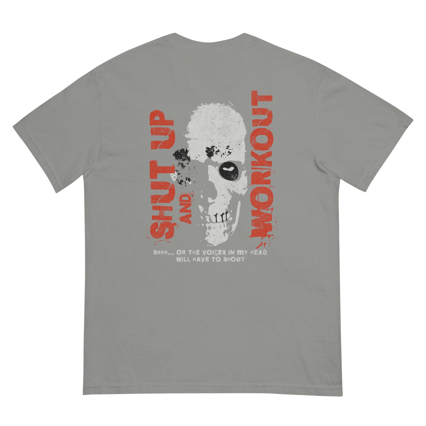 "Shut Up and Workout Unisex  t-shirt